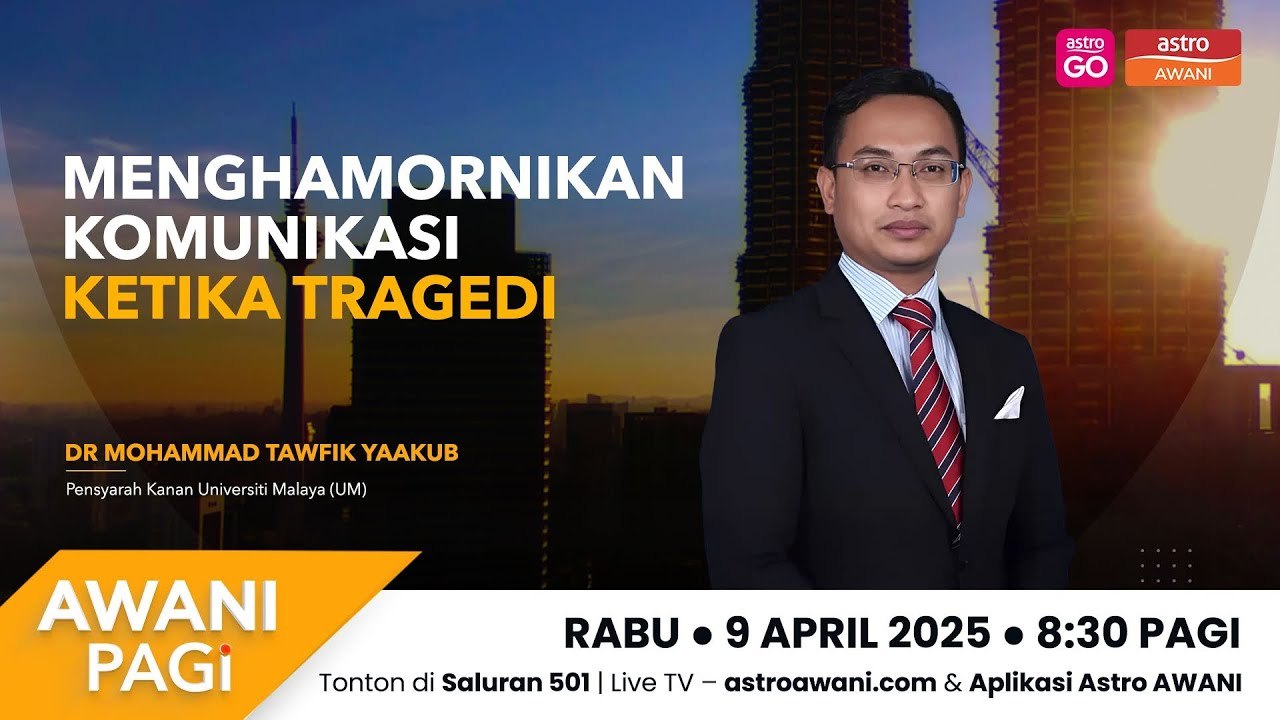 AWANI Pagi: Mengharmonikan komunikasi ketika tragedi