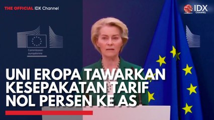 Uni Eropa Tawarkan Kesepakatan Tarif Nol Persen ke AS