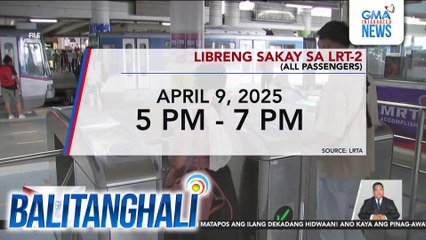 Libreng sakay sa LRT-2 (all passengers), April 9 ,2025 | Balitanghali