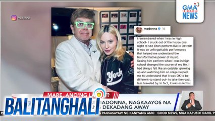 Sir Elton John at Madonna, nagkaayos na matapos ang ilang dekadang away | Balitanghali