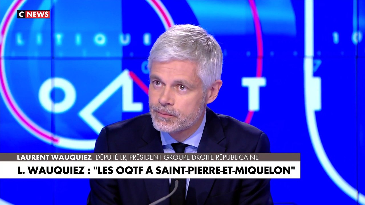 Laurent Wauquiez, proposé, « que les étrangers dangereux sous OQTF, soient enfermés dans un centre de rétention à Saint-Pierre-et-Miquelon, hors de l’Hexagone »
