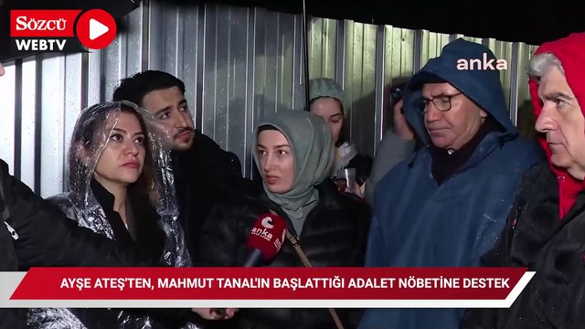 Ayşe Ateş'ten, Mahmut Tanal'ın başlattığı Adalet Nöbetine destek
