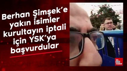 CHP'de Berhan Şimşek'e yakın isimler kurultayın iptali için YSK'ya başvurdular