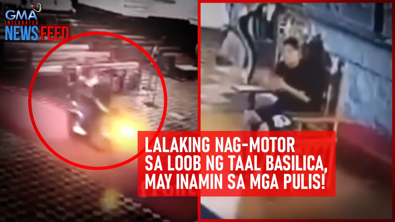 Lalaking nag-motor sa loob ng Taal Basilica, may inamin sa mga pulis! | GMA Integrated Newsfeed