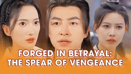 Forged In Betrayal: The Spear Of Vengeance