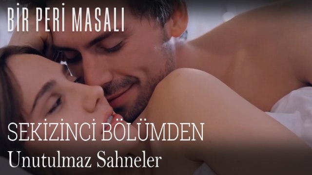 Bir Peri Masalı Unutulmaz Sahneler #8