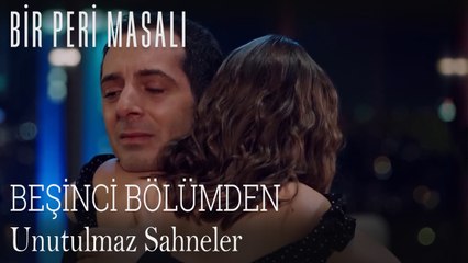 Bir Peri Masalı Unutulmaz Sahneler #5