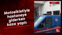 Aksaray'da motosikletiyle hastaneye giderken kazada öldü