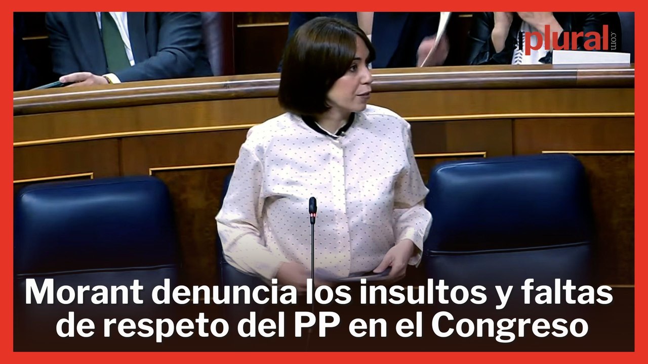 Morant denuncia los constantes insultos y faltas de respeto del PP en el Congreso