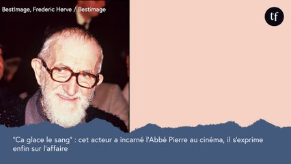 "Ca glace le sang" : cet acteur a incarné l'Abbé Pierre au cinéma, il s'exprime enfin sur l'affaire