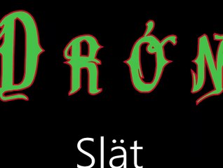 Drón ¦ Slät (officiäl audió)
