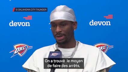 OKC - Shai Gilgeous-Alexander : "Nous avons trouvé le moyen de faire des arrêts"