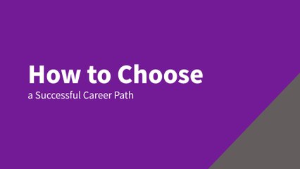 How to Choose a Successful Career Path
