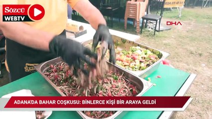 Adana'da bahar coşkusu: Binlerce kişi bir araya geldi