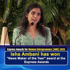 जब महिलाएँ आगे बढ़ती हैं, तो समाज सिर्फ विकसित नहीं होता,  बल्कि और अधिक संवेदनशील, मजबूत और समर्पित बनता है, यही बदलाव की असली चाबी है! ईशा अंबानी ने एक्सप्रेस पुरस्कारों में "News Maker of the Year" पुरस्कार जीता !