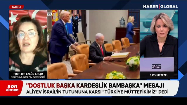 Prof. Dr. Aygün Attar, Aliyev'in Türkiye mesajlarını değerlendirdi