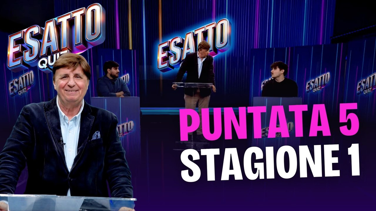 ESATTO QUIZ - EP 5