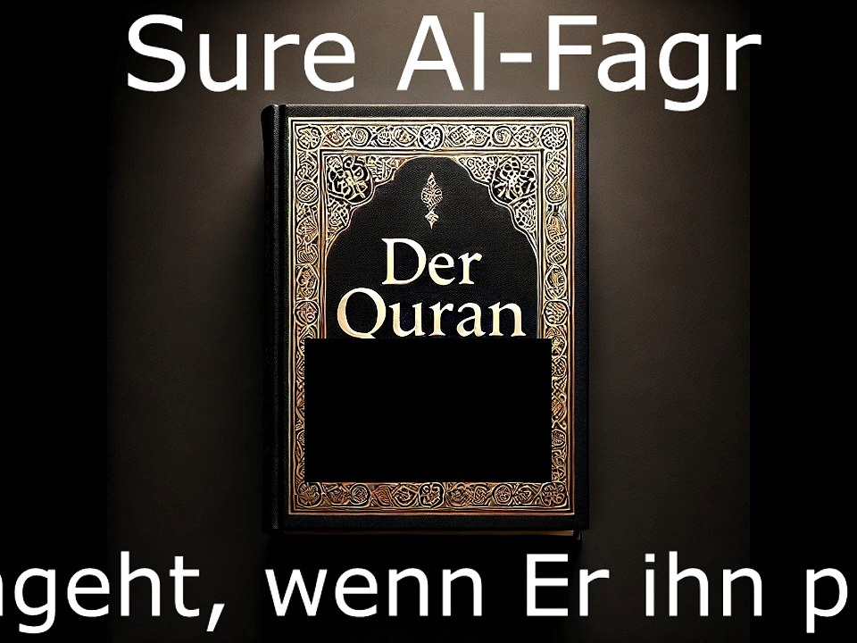 Der Quran auf Deutsch-Sure Al Fagr (89)