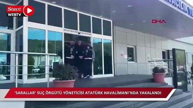 ‘Sarallar’ suç örgütü yöneticisi Atatürk Havalimanı’nda yakalandı