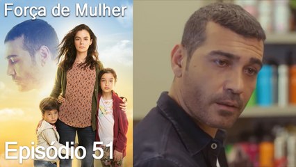 Força de Mulher Episodio 51 (Dublagem em Português)