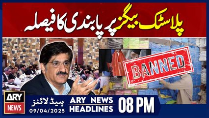 Sindh decides to ban use of plastic bags | ARY News 8 PM Headlines | 9th Apr 2025