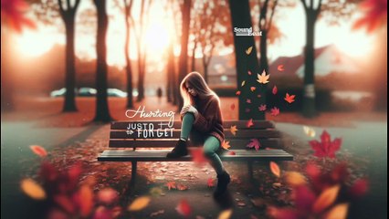 [Sound the Beat] - Hurting Just To Forget