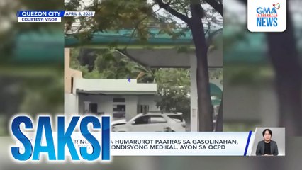 Driver ng SUV na humarurot paatras sa gasolinahan, posibleng may kondisyong medikal, ayon sa QCPD | Saksi