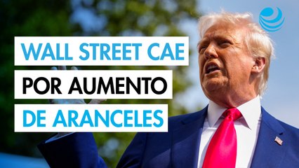 Wall Street cae porque se desvanecen esperanzas de acuerdos arancelarios