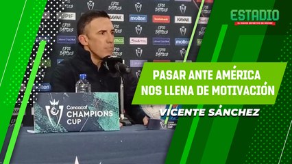 ¡Histórico triunfo! Vicente Sánchez tras eliminar al América: "Esto nos motiva mucho más’”