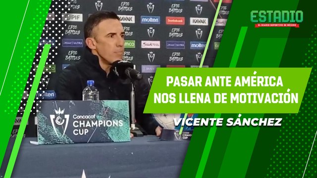 ¡Histórico triunfo! Vicente Sánchez tras eliminar al América: Esto nos motiva mucho más’”