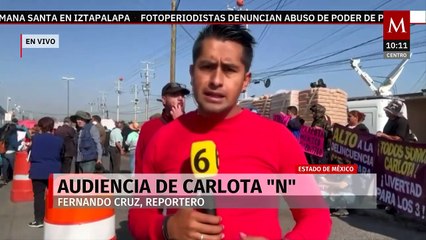 Se lleva a cabo la audiencia inicial de Carlota 'N' en Chalco