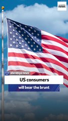 Al Arabiya News presenter: US consumers will bear the brunt