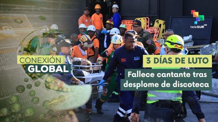 Conexión Global 09-04: En  Rep. Dominicana asciende cifra de fallecidos