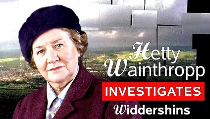 Hetty Wainthropp Investigates. Widdershins | Patricia Routledge Cozy Mystery Crime (1996) S01 E04