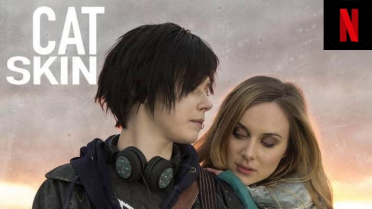 Cat Skin (2017) – A Raw Tale of Love, Identity & Vulnerability | Movie Breakdown & Review 🖤🎞️