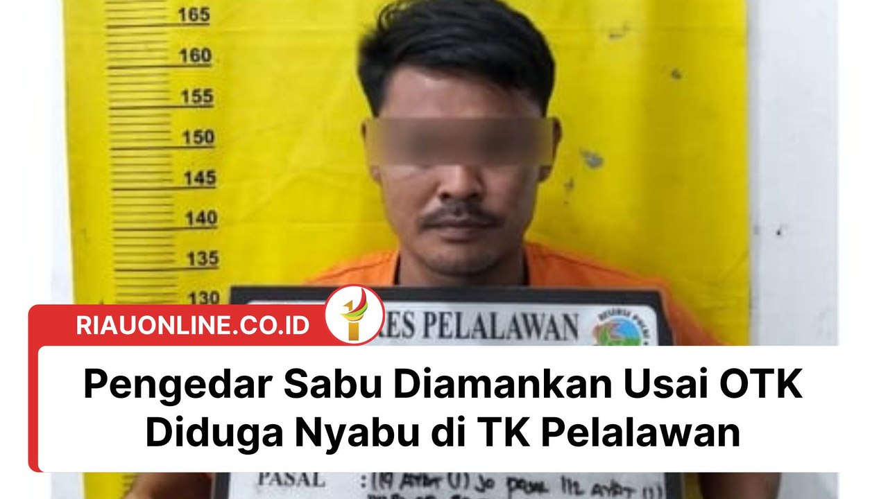 Pengedar Sabu Diamankan Usai OTK Diduga Nyabu di TK Pelalawan  #riauonline #riauonlinecoid #pelalawan #narkotikadiriau