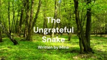 The Ungrateful Snake