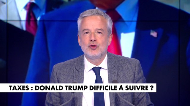 Le billet d'humeur de Romain Desarbres : «Taxes : Donald Trump difficile à suivre ?»