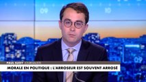 L'édito de Paul Sugy : «Morale en politique : l'arroseur est souvent arrosé»