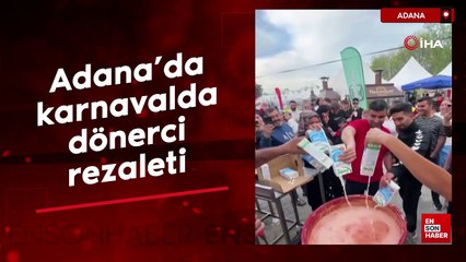 Adana'da karnavalda bir dönerci rezaleti daha: Yasal işlem yapıldı