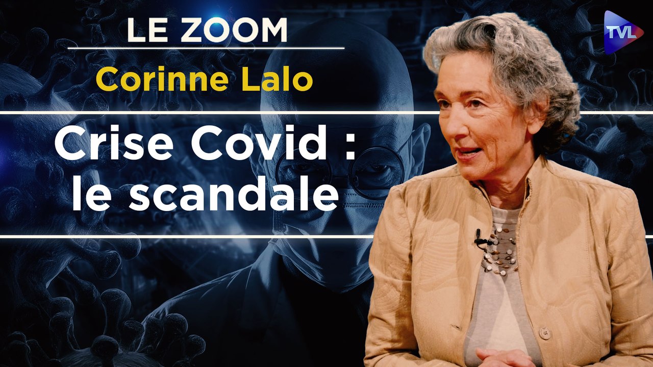 Zoom - Corinne Lalo - Mensonges et manipulations : L'ENQUÊTE CHOC SUR LE COVID