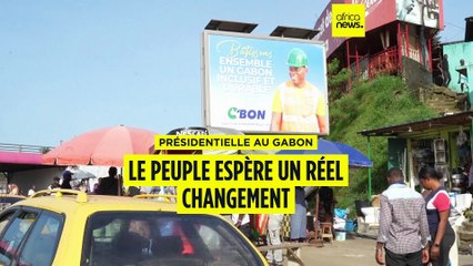 Élection présidentielle au Gabon : le peuple espère un réel changement