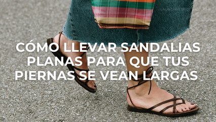 Cómo llevar sandalias planas para que tus piernas se vean largas