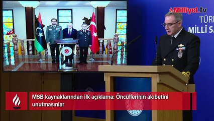 MSB kaynaklarından ilk açıklama: Öncüllerinin akıbetini unutmasınlar