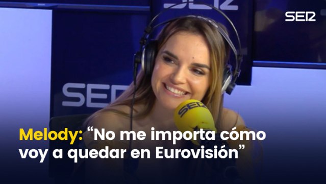 Melody: No me preocupa cómo voy a quedar en Eurovisión. Quiero un buen puesto, pero no va de mi mano
