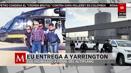 Tomás Yarrington es deportado y ya se encuentra en el penal del Altiplano