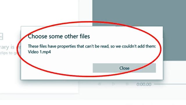 Solved - Windows video editor these files have properties that can't be read
