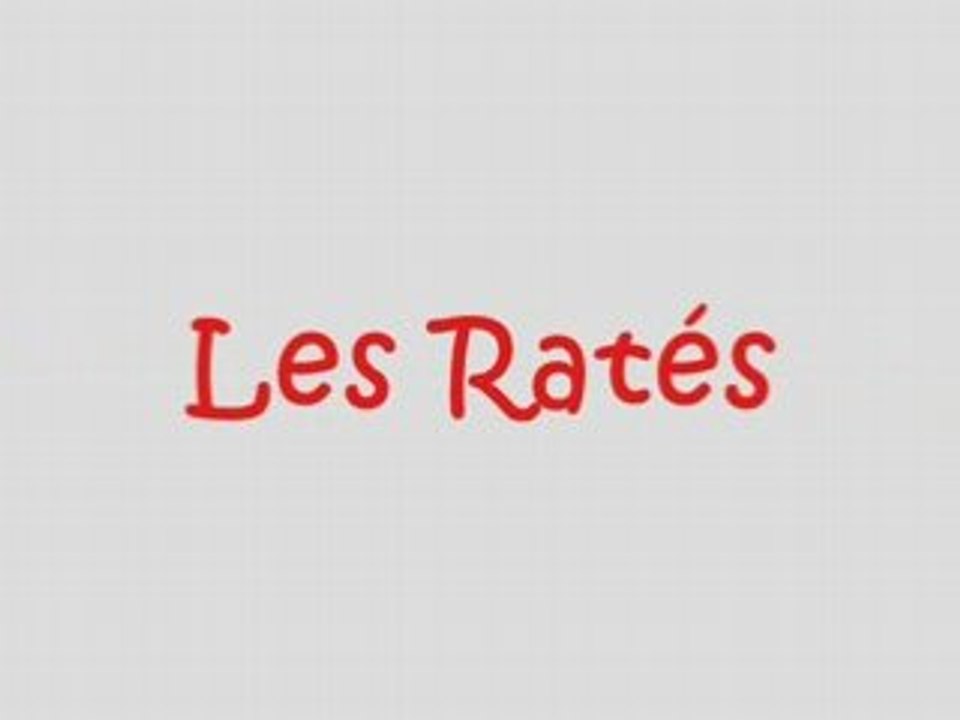 Les Ratés