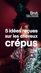 5 idées reçues sur les cheveux crépus