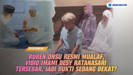 Ruben Onsu Resmi Mualaf, Vidio Imami Desy Ratanasari Tersebar, Jadi Bukti Sedang Dekat?